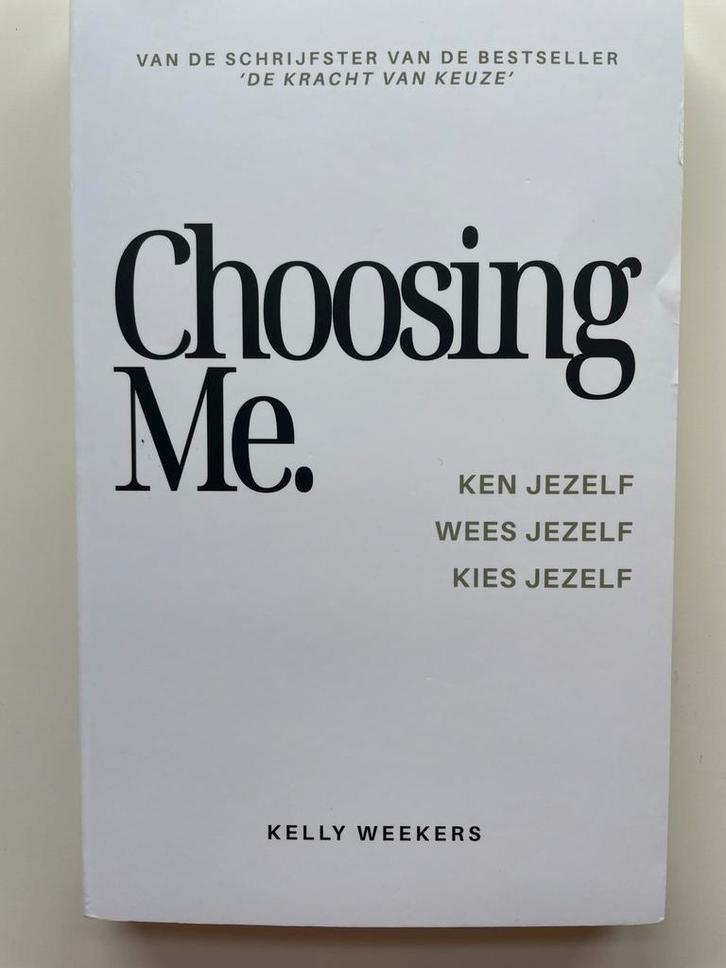 Choosing Me - Kelly Weekers (Nieuw), Boeken, Psychologie, Nieuw, Overige onderwerpen, Ophalen of Verzenden