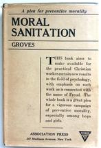 Ernest R. Groves - Moral Sanitation (ENGELSTALIG), Antiek en Kunst, Antiek | Boeken en Bijbels, Ophalen of Verzenden