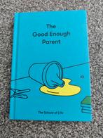 The good enough parent, the school of life. Zgan, Ophalen of Verzenden, Zo goed als nieuw, Zwangerschap en Bevalling