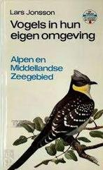 Lars Jonsson: Vogels in hun eigen omgeving. Hardcover, Boeken, Ophalen of Verzenden, Zo goed als nieuw, Vogels, Lars Jonsson