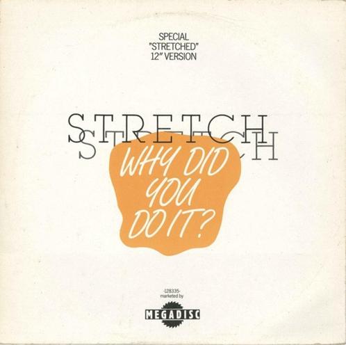 LP,Stretch – Why Did You Do It? (Special Stretched 12" Versi, Cd's en Dvd's, Vinyl | R&B en Soul, Gebruikt, 1960 tot 1980, Ophalen of Verzenden