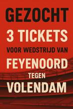 Gezocht 3 tickets voor Feyenoord Volendam, Tickets en Kaartjes, Overige Tickets en Kaartjes