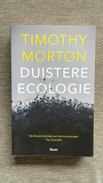 Timothy Morton - Duistere ecologie beschikbaar voor biedingen