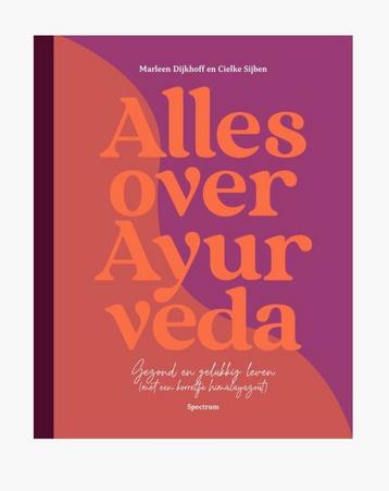 Cielke Sijben - Alles over ayurveda beschikbaar voor biedingen