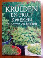 Kruiden en fruit kweken in potten en bakken - Peter Bauwens, Moestuin, Ophalen of Verzenden, Zo goed als nieuw, Peter Bauwens
