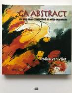 Ga Abstract (hardcover), Verzenden, Zo goed als nieuw, Tekenen en Schilderen, Rolina van Vliet