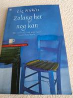Liz Nickles - Zolang het nog kan, Noord-Brabant, Ophalen of Verzenden, Zo goed als nieuw, Liz Nickles