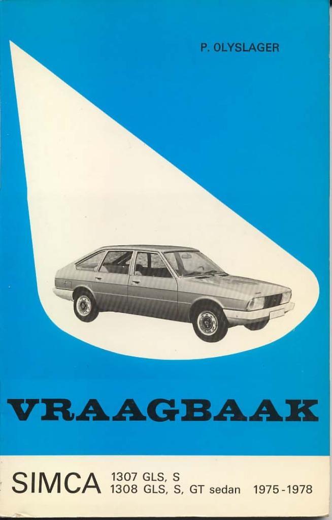 Vraagbaak Simca 1307 1308 1975 - 1978, Auto diversen, Handleidingen en Instructieboekjes, Ophalen of Verzenden