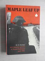 Maple Leaf Up - De Canadese opmars in Noord-Nederland 1945, Boeken, Ophalen of Verzenden, Tweede Wereldoorlog, Zo goed als nieuw