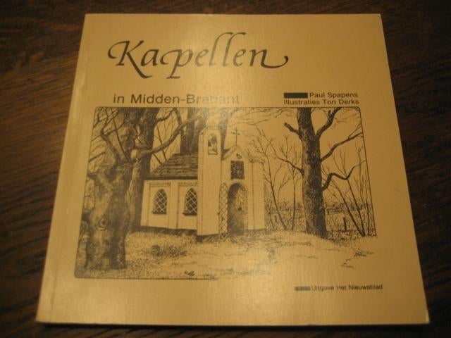 paul spapens / Kapellen in midden-brabant, Ophalen of Verzenden, 20e eeuw of later, Zo goed als nieuw