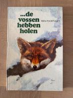 Vossen hebben holen - Rien Poortvliet, Ophalen of Verzenden, Gelezen, Natuur algemeen