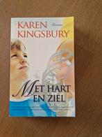 Karen Kingsbury - Met hart en ziel, Ophalen of Verzenden, Zo goed als nieuw, Nederland, Karen Kingsbury