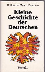 Bollmann, Peter - Kleine Geschichte der Deutschen, Boeken, Geschiedenis | Wereld, 14e eeuw of eerder, Ophalen of Verzenden, Zo goed als nieuw