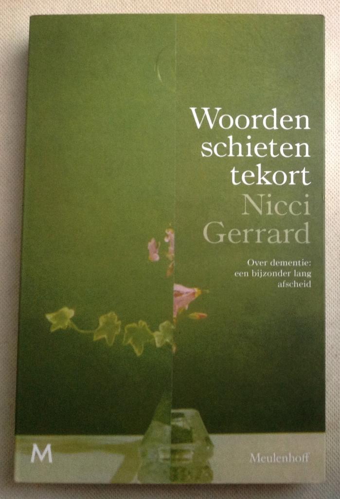 Woorden schieten tekort Over dementie, Boeken, Gezondheid, Dieet en Voeding, Zo goed als nieuw, Ziekte en Allergie, Verzenden