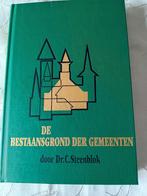 De bestaansgrond der gemeenten. Dr C Steenblok, Ophalen of Verzenden, Zo goed als nieuw, Christendom | Protestants, Dr C Steenblok