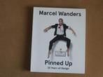 Pinned Up - Marcel Wanders - 25 years of Design, Verzenden, Zo goed als nieuw, Overige onderwerpen, Marcel Wanders