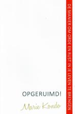Opgeruimd ! - Marie Kondo / 9789044984385, Boeken, Ophalen of Verzenden, Zo goed als nieuw, Marie Kondo