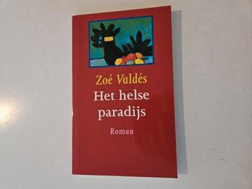Zoé Valdés - Het helse paradijs beschikbaar voor biedingen