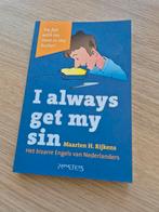 Maarten H. Rijkens - I always get my sin, Boeken, Ophalen of Verzenden, Zo goed als nieuw, Maarten H. Rijkens