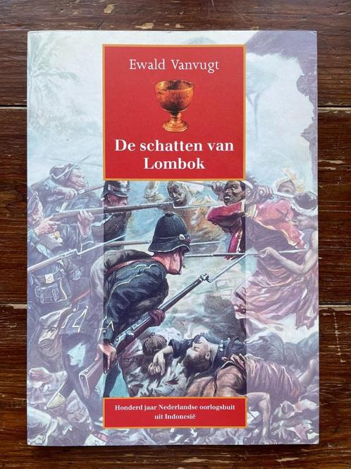 Ewald Vanvugt De schatten van Lombok 1994 nieuw, Boeken, Geschiedenis | Vaderland, Nieuw, 19e eeuw, Ophalen of Verzenden