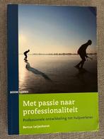 Met passie naar professionaliteit 9789059316652, Zo goed als nieuw, Bertus Leijenhorst, Alpha, HBO