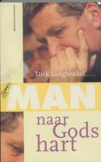 Man naar Gods hart / Dick Langhenkel., Ophalen of Verzenden, Zo goed als nieuw, Christendom | Protestants