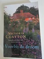 Victoria Clayton - Voorbij de droom, Boeken, Gelezen, Ophalen of Verzenden, Victoria Clayton