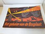 Oud boekje het geheim van de bosplaat, Verzamelen, Tijdschriften, Kranten en Knipsels, 1940 tot 1960, Ophalen of Verzenden, Tijdschrift