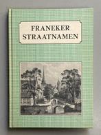 Franeker straatnamen (1980), Boeken, Ophalen of Verzenden, 20e eeuw of later, Zo goed als nieuw
