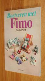Boetseren met Fimo - Carla Pont - c091, Boeken, Kleien en Boetseren, Geschikt voor kinderen, Ophalen of Verzenden, Zo goed als nieuw
