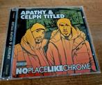 Apathy & Celph Titled No Place like Chrome cd, Ophalen of Verzenden, Zo goed als nieuw