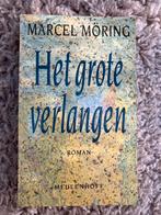 Het Grote Verlangen - Marcel Möring, Ophalen of Verzenden, Gelezen, Nederland