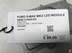 Ford S-Max MK2 LED Module Origineel! EM2B-13-B626-BA, Ophalen of Verzenden, Gebruikt, Ford