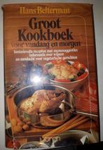 Groot Kookboek voor vandaag en morgen - Hans Belterman, Ophalen of Verzenden, Gelezen, Overige gebieden