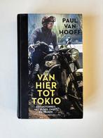 Van Hier Tot Tokio - Paul van Hooff, Ophalen of Verzenden, Gelezen, Overige