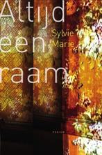Altijd een raam - Sylvie Marie, Ophalen of Verzenden, Gelezen, Eén auteur