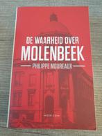 De Waarheid Over Molenbeek - Philippe Moureaux, Ophalen of Verzenden, Gelezen, Philippe Moureaux