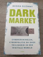 Dark market misha glenny cybercriminelen, Boeken, Gelezen, Ophalen of Verzenden