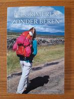 Pelgrimeren zonder beren, wandelen op de camino, Boeken, Reisverhalen, Ophalen of Verzenden, Zo goed als nieuw, Benelux