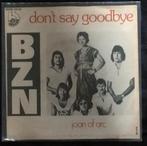 BZN Don,t say goodbye, Cd's en Dvd's, Vinyl Singles, Verzenden, Zo goed als nieuw, Nederlandstalig, Single