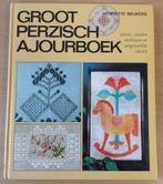 Groot Perzisch Ajourboek - Henriette Beukers - 1974, Handborduren, Patroon, Gebruikt, Ophalen of Verzenden