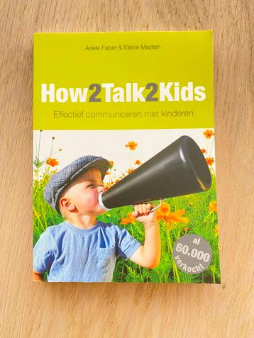 Adele Faber - How2talk2kids beschikbaar voor biedingen