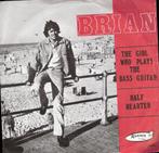 Brian-The Girl Who Plays The Bass Guitar-Nederbeat Mod 1969, Cd's en Dvd's, Vinyl Singles, Ophalen, Gebruikt, Pop