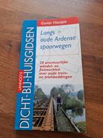 Gunter Hauspie - Langs oude Ardense spoorwegen, Gunter Hauspie, Europa, Ophalen of Verzenden, Zo goed als nieuw