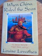 'When China Rules the Sea' van Louise Levathes, Ophalen of Verzenden, Zo goed als nieuw, Louise Levathes