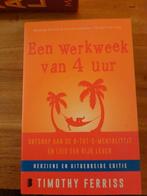 Een Werkweek van 4 Uur - Timothy Ferriss, Ophalen of Verzenden