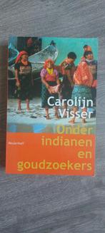Indianen onder goudzoekers - Carolijn Visser, Ophalen, Gelezen, Carolijn Visser, Nederland