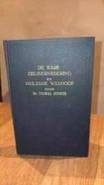 KR Thomas Hooker. De ware zielsvernedering en heilzame wanho, Ophalen of Verzenden, Gelezen