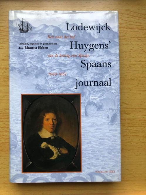 Journaal van reis naar Spaanse hof 1660-1661, Boeken, Overige Boeken, Zo goed als nieuw, Ophalen of Verzenden