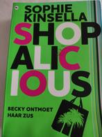Sophie Kinsella - Shopalicious, Ophalen of Verzenden, Zo goed als nieuw, Sophie Kinsella